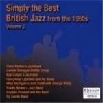 Various Artists - Simply The Best British Jazz From The 1950s Vol. 2 (Music CD)