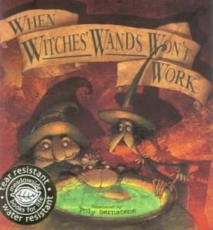 When Witches Wands Wont Work by Poly Bernatene Book