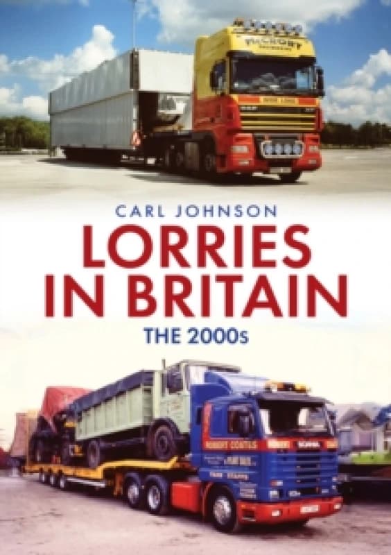 Lorries in Britain: The 2000s Paperback / softback