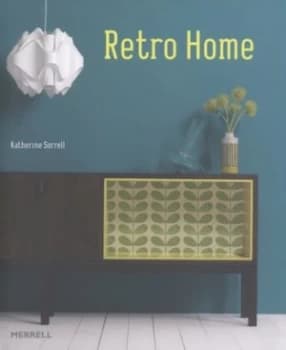 Retro home by Katherine Sorrell