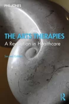 The Arts TherapiesA Revolution in Healthcare