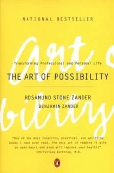 The Art of Possibility by Benjamin Zander Book