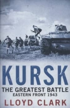 Kursk by Lloyd Clark Paperback
