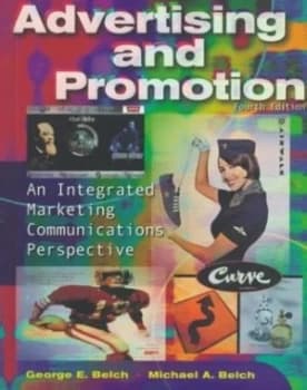 Advertising and Promotion by George E Belch and Michael a Belch and George E Belch Book