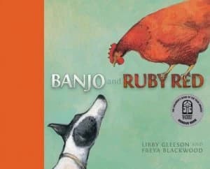 Banjo and Ruby Red by Libby Gleeson Book