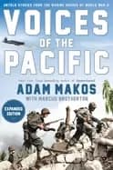 voices of the pacific expanded edition untold stories from the marine hero
