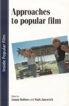 Approaches to Popular Film by Joanne Hollows Paperback