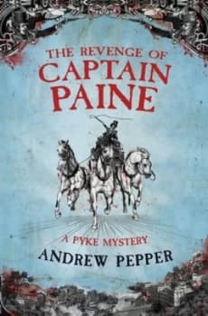 The Revenge of Captain Paine by Andrew Pepper Hardback