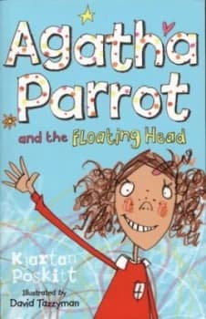 Agatha Parrot and the Floating Head by Kjartan Poskitt Paperback