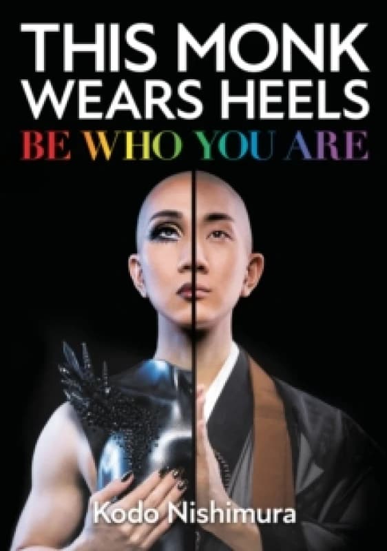This Monk Wears Heels : Be Who You Are Hardback