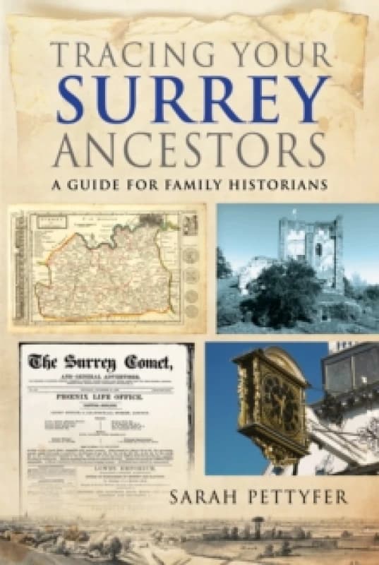 Tracing Your Surrey Ancestors. Paperback. By Sarah Pettyfer Books