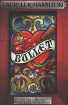Bullet by Laurell K. Hamilton Hardback