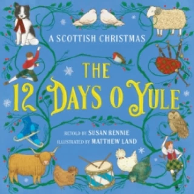 The 12 Days o Yule : A Scottish Christmas Paperback / softback