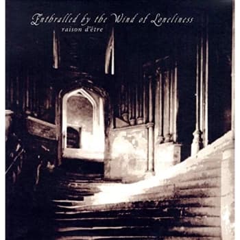 Raison D'Etre - Enthralled By the Wind of Loneliness Vinyl