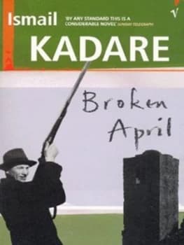 Broken April by Ismail Kadare Book