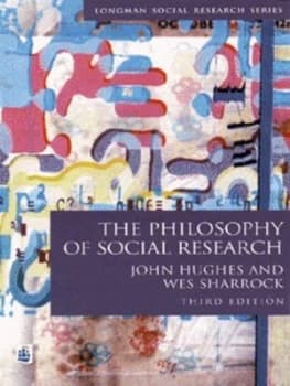 The Philosophy of Social Research by John A. Hughes Paperback