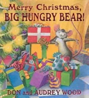 Merry Christmas big hungry bear by Don Wood