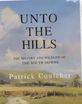 Unto the Hills by Patrick Coulcher Hardback
