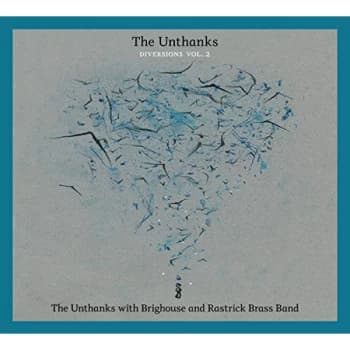 The Unthanks - The Unthanks With Brighouse & Rastrick Brass Band CD