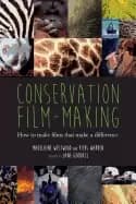 conservation film making how to make films that make a difference