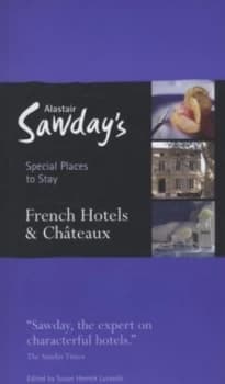 French Hotels and Chteaux by Susan Luraschi Book