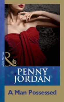 A Man Possessed by Penny Jordan Book