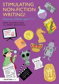 Stimulating Non-Fiction Writing!Inspiring Children Aged 7 - 11