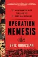 operation nemesis the assassination plot that avenged the armenian genocide