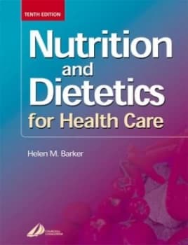 Nutrition and Dietetics for Health Care by Helen M. Barker Book
