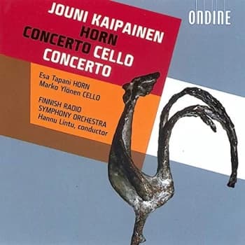 Jouni Kaipainen - Horn Concerto, Cello Concerto (Lintu, Finnish Rso, Tapani) CD