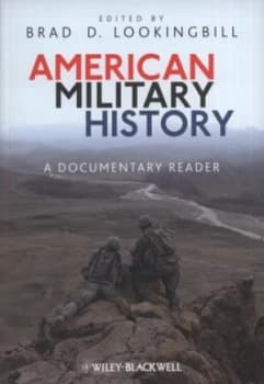 American Military History by Brad D. Lookingbill Book