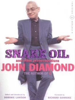 Snake Oil and Other Preoccupations by John Diamond Paperback