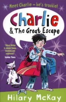 Charlie and the Great Escape by Hilary Mckay Book