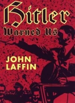 Hitler Warned Us by John Laffin Book