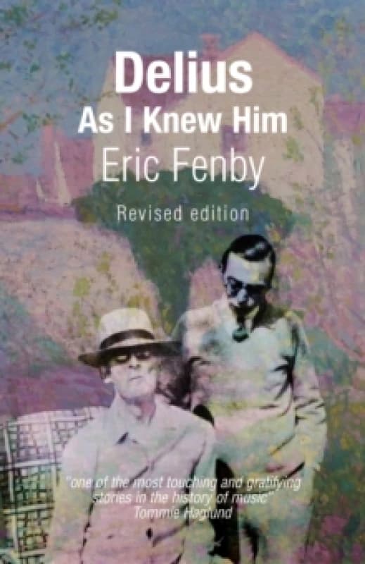 Delius As I Knew Him Paperback / softback