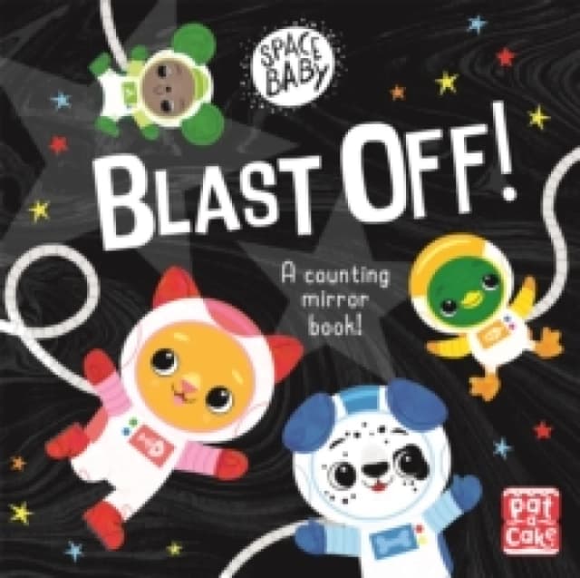 Space Baby: Blast Off! : A counting touch-and-feel mirror board book! Board book