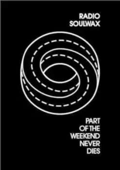 Radio Soulwax Part of the Weekend Never Dies - DVD
