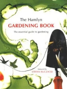 The Hamlyn Gardening Book Hardback