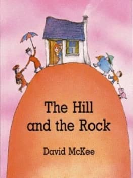 The Hill and the Rock by David Mckee Book