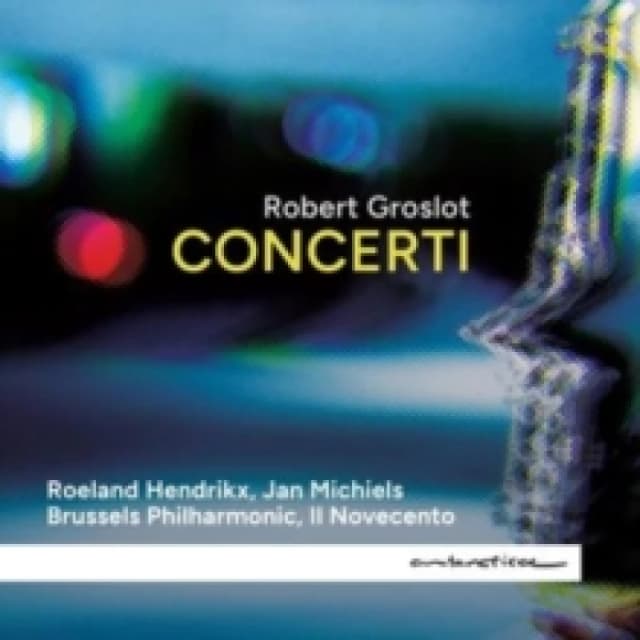 Robert Groslot: Concerti CD / Album