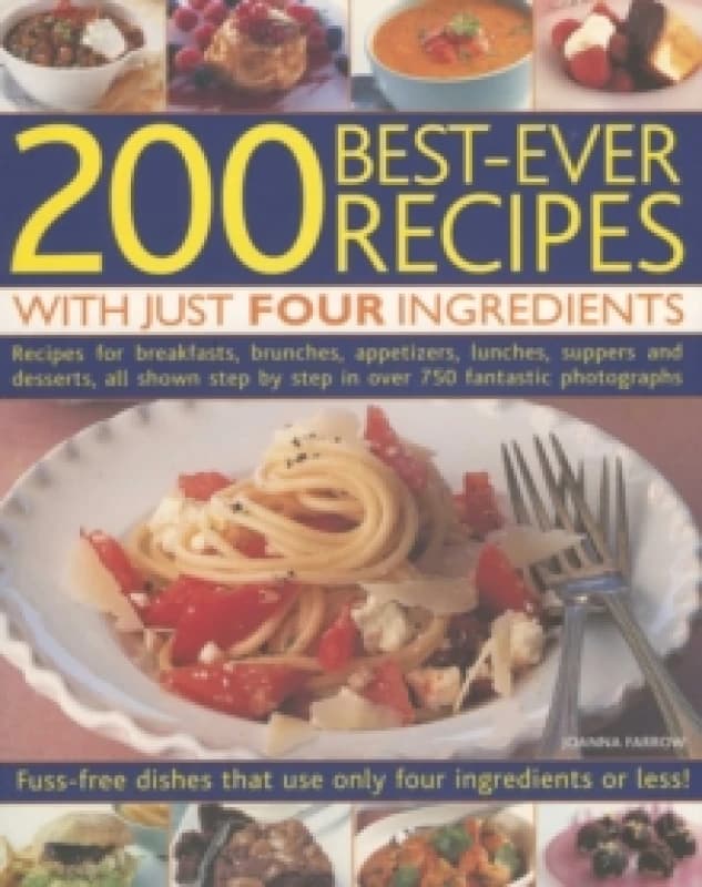 200 Best-ever Recipes With Just Four Ingredients Paperback / softback