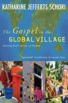 The Gospel in the Global Village by Katherine Jefferts Schori Paperback