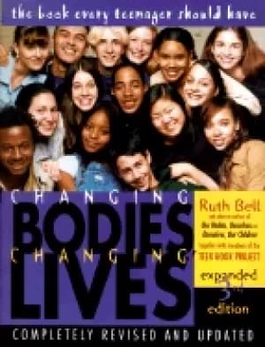 changing bodies changing lives expanded third edition a book for teens on s