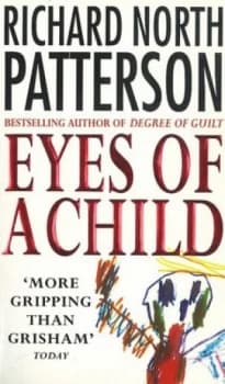 Eyes of a Child by Richard North Patterson Paperback