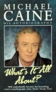 Whats It All about by Michael Caine Paperback