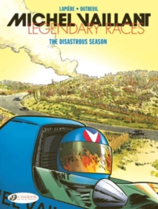 Michel Vaillant - Legendary Races Vol. 3: The Disastrous Season Paperback / softback