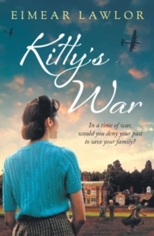 Kitty's War : A sweeping historical fiction novel from the author of Dublin's Girl Paperback / softback