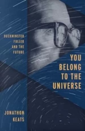 You belong to the universe by Jonathon Keats