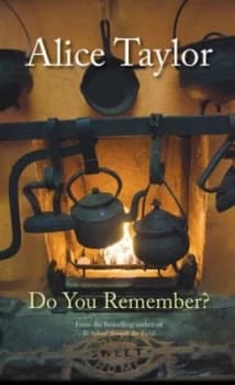 Do You Remember by Alice Taylor Hardback