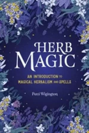 herb magic an introduction to magical herbalism and spells